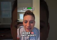 “Woke” vs “Anti-Woke”?